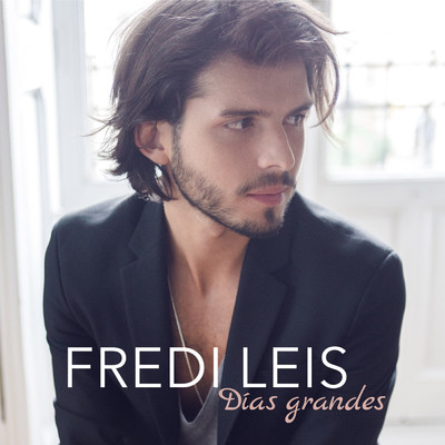 アルバム/Dias grandes/Fredi Leis