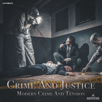 アルバム/Crime And Justice (Modern Crime And Tension)/Audio Attack