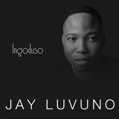 シングル/Ingoduso/Jay Luvuno