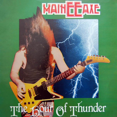 The Hour Of Thunder/Maineeaxe