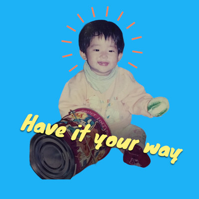 アルバム/Have It Your Way/Song Hyo Jeong