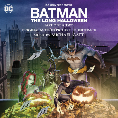 Batman: The Long Halloween - Part One & Two (Original Motion Picture Soundtrack)/Michael Gatt