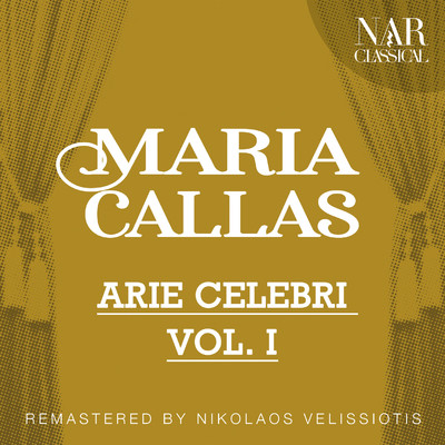 アルバム/MARIA CALLAS: ARIE CELEBRI VOL. I/Oliviero de Fabritiis