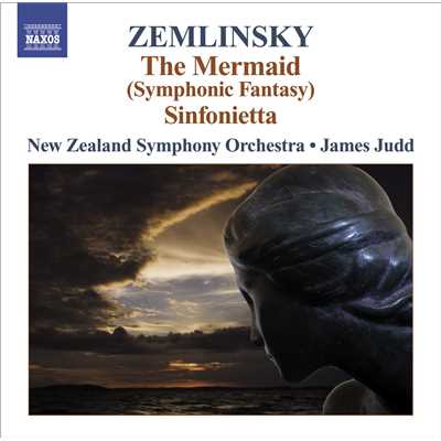 ツェムリンスキー: シンフォニエッタ, 人魚姫/ジェイムス・ジャッド(指揮)／ニュージーランド交響楽団