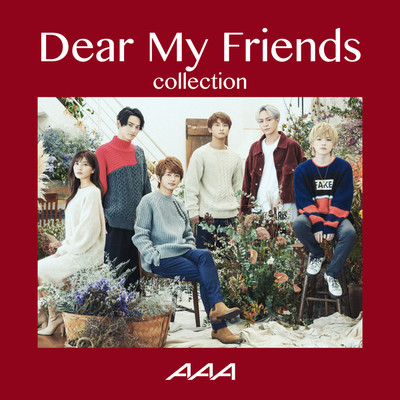 アルバム/Dear My Friends Collection/AAA
