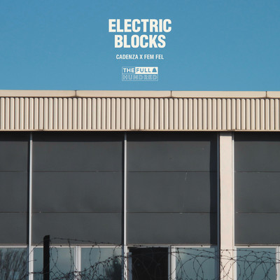 シングル/Electric Blocks (Instrumental) feat.Fem Fel/Cadenza