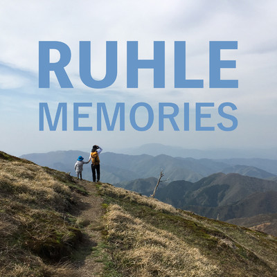 Memories/Ruhle