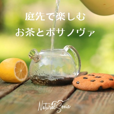 シングル/Tea Time in Bloom/Natural Sonic