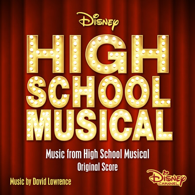 アルバム/Music from High School Musical (Original Score)/デイヴィッド・ローレンス