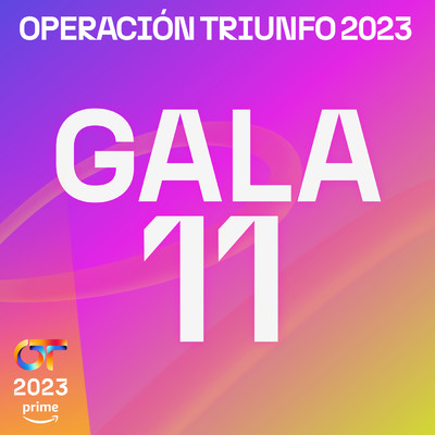 OT Gala 11 (Operacion Triunfo 2023)/Various Artists