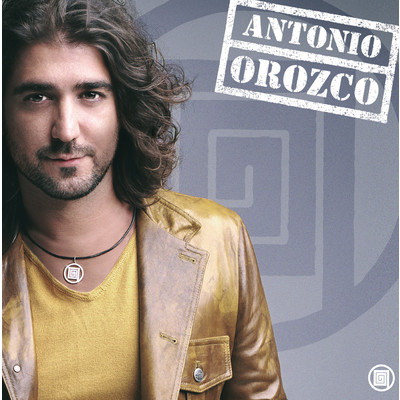 アルバム/Antonio Orozco ／ Antonio Orozco/Antonio Orozco
