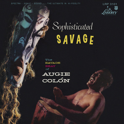 Sophisticated Savage/Augie Colon