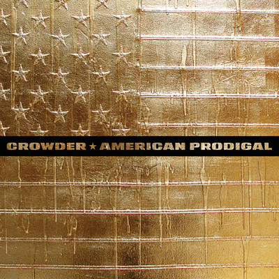 アルバム/American Prodigal (Deluxe Edition)/Crowder