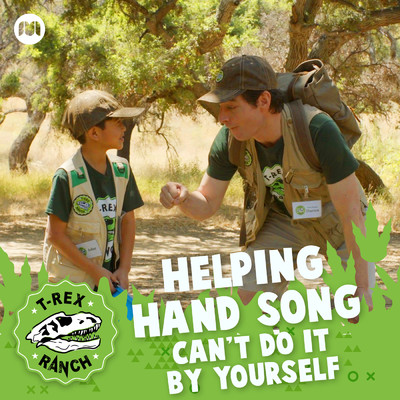 Helping Hand Song - Can't Do it by Yourself/T-Rex Ranch