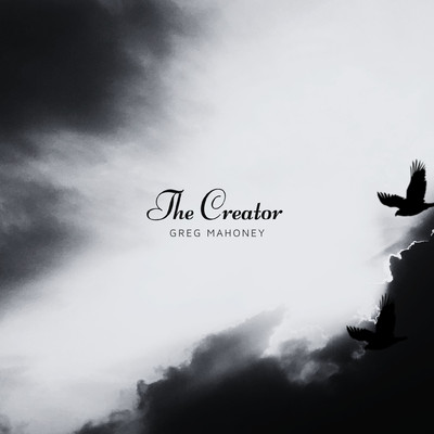 The Creator/Greg Mahoney
