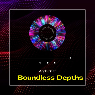 Boundless Depths/Apple Beat