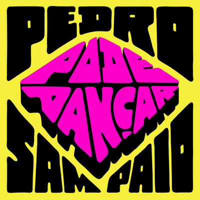 シングル/PODE DANCAR/PEDRO SAMPAIO