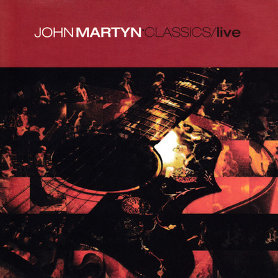 Could Not Love You More (Live, The Shaw Theatre, London, 31 March 1990)/John Martyn