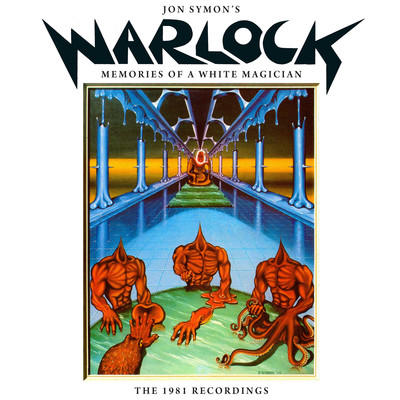 Memories Of A White Magician: The 1981 Recordings/Jon Symon's Warlock