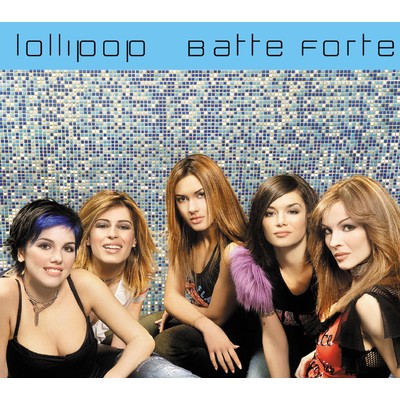 シングル/Batte forte (Vanni G Remix)/Lollipop
