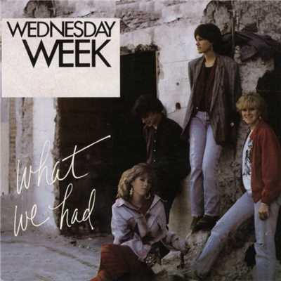 Boy (You Got Me Good)/Wednesday Week