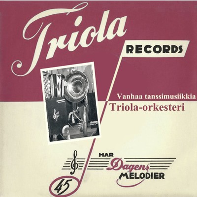 Vanhaa tanssimusiikkia/Triola-orkesteri