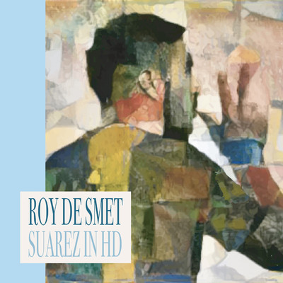 シングル/Suarez in HD/Roy de Smet