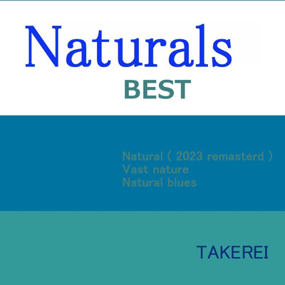 Natural/TAKEREI