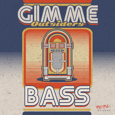 シングル/Gimme Bass/Outsiders
