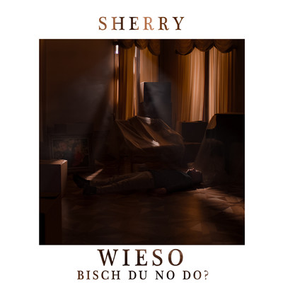 Wieso bisch du no do？/Sherry