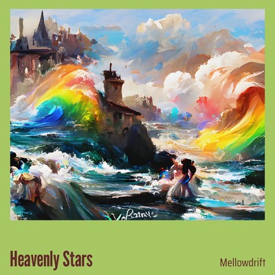 シングル/Heavenly Stars/MellowDrift