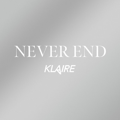 NEVER END/KLAIRE