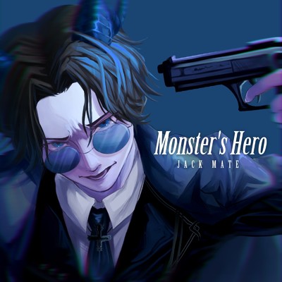 シングル/Monster's Hero/JACK MATE