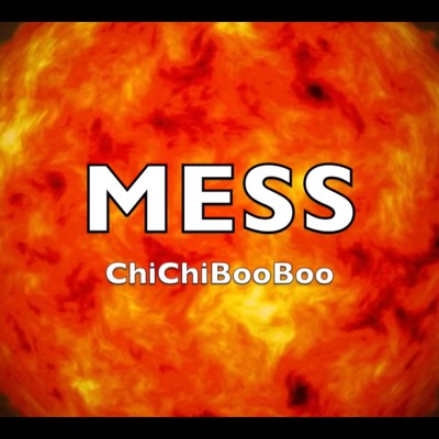 シングル/MESS/ChiChiBooBoo