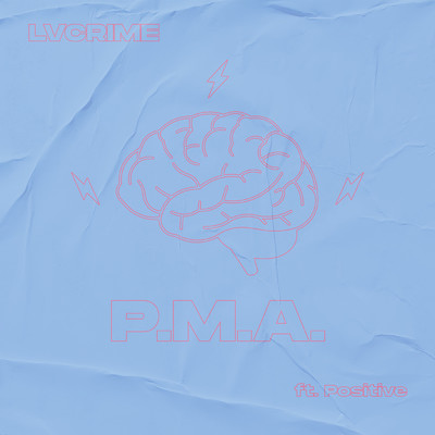 PMA (featuring Positive)/LVCRIME