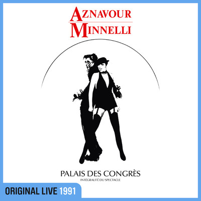 Aznavour Minnelli (Live au Palais des Congres ／ 1991)/シャルル・アズナヴール