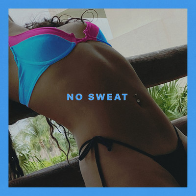 No Sweat/ジェシー・レイエズ