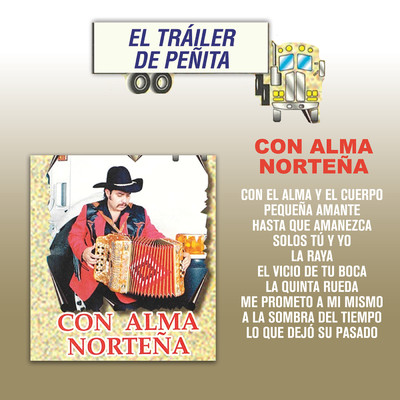 Con El Alma Y El Cuerpo/El Trailer De Penita