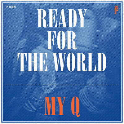 アルバム/Ready For The World/MY Q