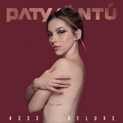 アルバム/#333 (Edicion Deluxe)/Paty Cantu