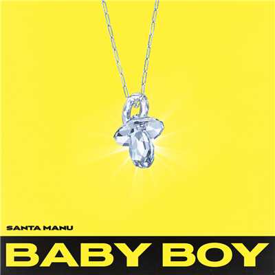 シングル/Baby Boy/Santa Manu