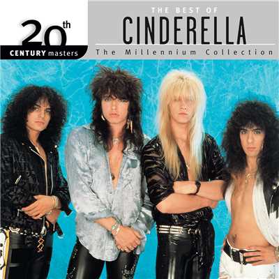 アルバム/20th Century Masters: The Millennium Collection: Best Of Cinderella (Reissue)/シンデレラ