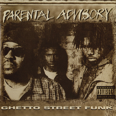 Ghetto Street Funk (Explicit)/Parental Advisory