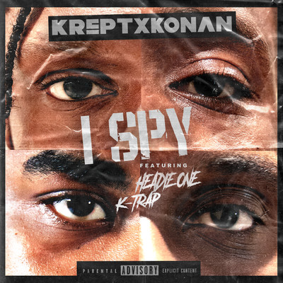 シングル/I Spy (Explicit) (featuring Headie One, K-Trap)/Krept & Konan