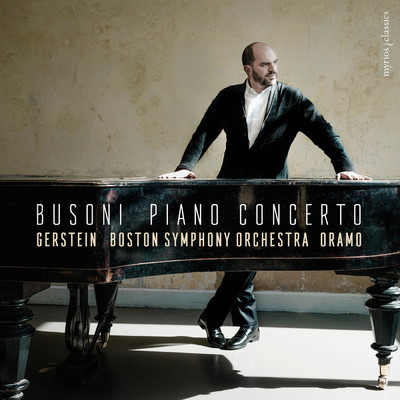 Busoni: Piano Concerto (Live)/キリル・ゲルシュタイン／ボストン交響楽団／サカリ・オラモ