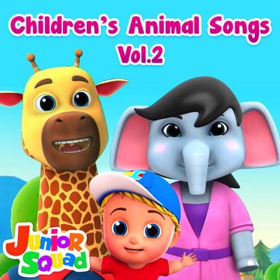 アルバム/Children's Animal Songs, Vol.2/Junior Squad