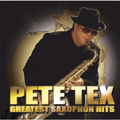 Greatest Saxophon Hits/Pete Tex