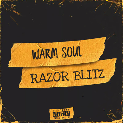 Warm Soul/Razor Blitz