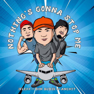 Nothing's Gonna Stop Me (feat. Anchit & Don Budik)/JFlexx