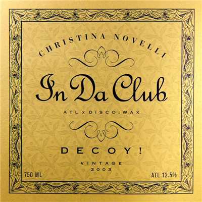 Christina Novelli & Decoy！